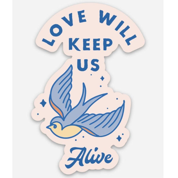 IAP Love Will Keep Us Alive Sticker - Rancho Diaz