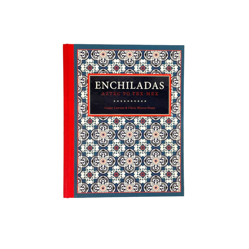 TPB Enchiladas: Aztec to Tex Mex Cookbook - Rancho Diaz