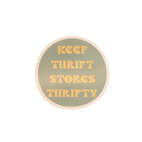 LKA Keep Thrift Stores Thrifty Sticker - Rancho Diaz
