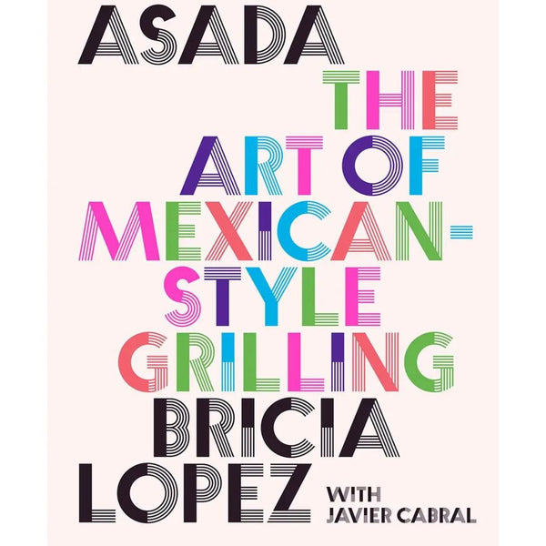 ABS Asada The Art of Mexican Style Grilling - Rancho Diaz