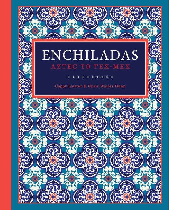 TPB Enchiladas: Aztec to Tex Mex Cookbook - Rancho Diaz
